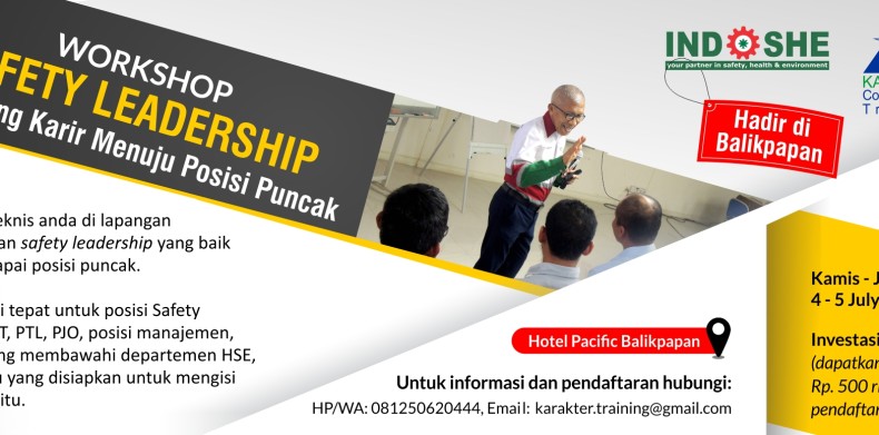 WORKSHOP SAFETY LEADERSHIP Penunjang Karir Menuju Posisi Puncak